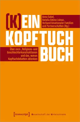 Sabel / Loinaz / Verband binationaler |  (K)ein Kopftuchbuch | Buch |  Sack Fachmedien