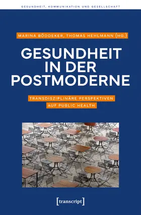 Böddeker / Hehlmann |  Gesundheit in der Postmoderne | Buch |  Sack Fachmedien