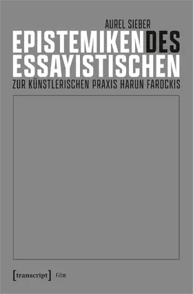 Sieber |  Epistemiken des Essayistischen | Buch |  Sack Fachmedien