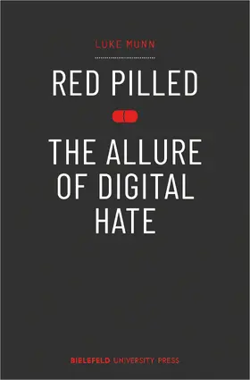 Munn |  Red Pilled – The Allure of Digital Hate | Buch |  Sack Fachmedien