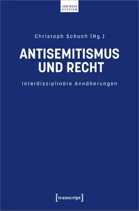 Schuch |  Antisemitismus und Recht | Buch |  Sack Fachmedien
