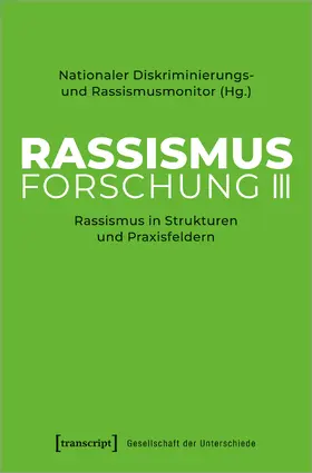 Nationaler Diskriminierungs- und |  Rassismusforschung III | Buch |  Sack Fachmedien