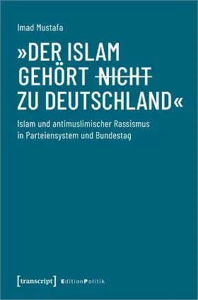 Mustafa |  'Der Islam gehört (nicht) zu Deutschland' | Buch |  Sack Fachmedien