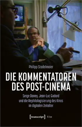 Stadelmaier |  Die Kommentatoren des Post-Cinema | Buch |  Sack Fachmedien