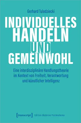 Tulodziecki |  Individuelles Handeln und Gemeinwohl | Buch |  Sack Fachmedien