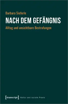 Sieferle |  Nach dem Gefängnis | Buch |  Sack Fachmedien