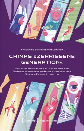 Schneider-Vielsäcker |  Chinas »Zerrissene Generation« | Buch |  Sack Fachmedien