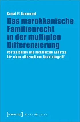 El Guennouni |  Das marokkanische Familienrecht in der multiplen Differenzierung | Buch |  Sack Fachmedien