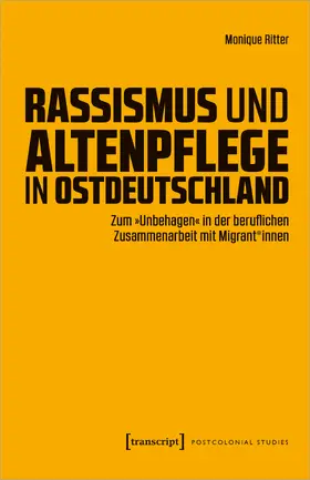 Ritter |  Rassismus und Altenpflege in Ostdeutschland | Buch |  Sack Fachmedien