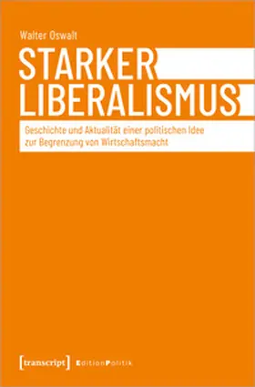 Oswalt |  Starker Liberalismus | Buch |  Sack Fachmedien