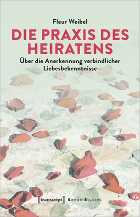 Weibel |  Die Praxis des Heiratens | Buch |  Sack Fachmedien