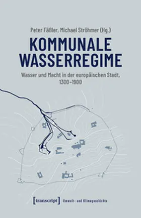 Fäßler / Ströhmer |  Kommunale Wasserregime | Buch |  Sack Fachmedien