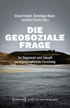 Runkel / Kauer / Everts |  Die geosoziale Frage | Buch |  Sack Fachmedien