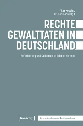 Kocyba / Bohmann |  Rechte Gewalttaten in Deutschland | Buch |  Sack Fachmedien
