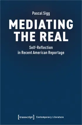 Sigg |  Mediating the Real | Buch |  Sack Fachmedien