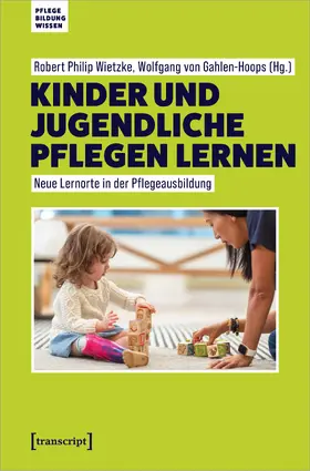 Wietzke / Gahlen-Hoops |  Kinder und Jugendliche pflegen lernen | Buch |  Sack Fachmedien