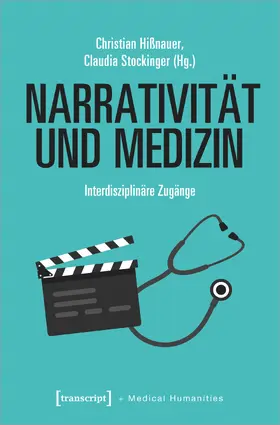 Hißnauer / Stockinger |  Narrativität und Medizin | Buch |  Sack Fachmedien