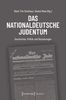 Dickhaut / Meis |  Das nationaldeutsche Judentum | Buch |  Sack Fachmedien