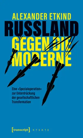 Etkind |  Russland gegen die Moderne | Buch |  Sack Fachmedien