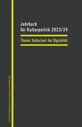 Sievers / Pfaff / Heid |  Jahrbuch für Kulturpolitik 2023/24 | Buch |  Sack Fachmedien