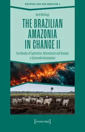Kohlhepp |  The Brazilian Amazonia in Change II | Buch |  Sack Fachmedien