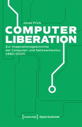 Frick |  Computer Liberation | Buch |  Sack Fachmedien