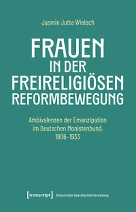 Wieloch |  Frauen in der freireligiösen Reformbewegung | Buch |  Sack Fachmedien