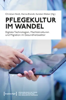 Heidl / Brandt / Weber |  Pflegekultur im Wandel | Buch |  Sack Fachmedien