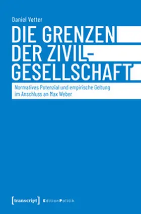 Vetter |  Die Grenzen der Zivilgesellschaft | Buch |  Sack Fachmedien