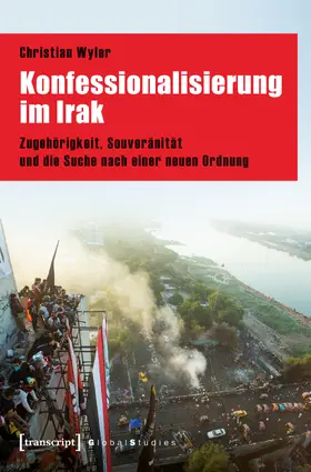 Wyler |  Konfessionalisierung im Irak | Buch |  Sack Fachmedien