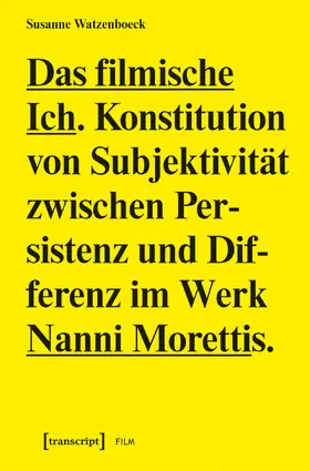 Watzenboeck |  Das filmische Ich | Buch |  Sack Fachmedien