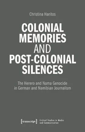 Haritos |  Colonial Memories and Post-Colonial Silences | Buch |  Sack Fachmedien