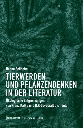 Sellheim |  Tierwerden und Pflanzendenken in der Literatur | Buch |  Sack Fachmedien