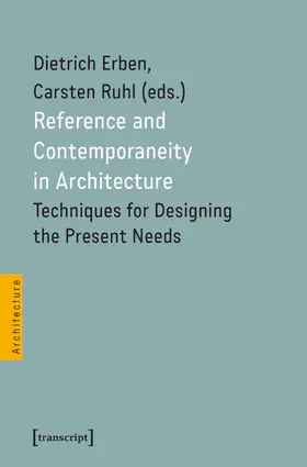 Erben / Ruhl |  Reference and Contemporaneity in Architecture | Buch |  Sack Fachmedien