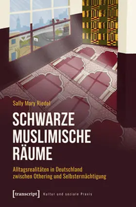 Riedel |  Schwarze Muslimische Räume | Buch |  Sack Fachmedien