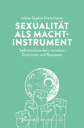 Kretschmer |  Sexualität als Machtinstrument | Buch |  Sack Fachmedien