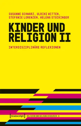 Schwarz / Witten / Lorenzen |  Kinder und Religion II | Buch |  Sack Fachmedien