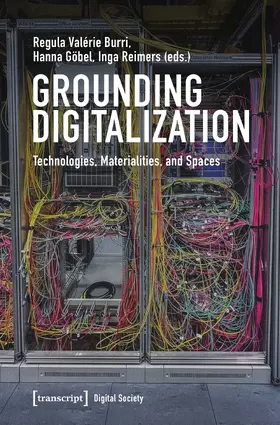 Burri / Göbel / Reimers |  Grounding Digitalization | Buch |  Sack Fachmedien
