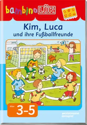 Junga |  bambinoLÜK. Kim, Luca und ihre Fußballfreunde | Buch |  Sack Fachmedien