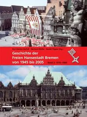 Tilgner / Barfuss / Müller |  Geschichte der freien Hansestadt Bremen von 1945 bis 2005 | Buch |  Sack Fachmedien