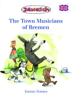 Janosch |  The Bremen Town Musicians | Buch |  Sack Fachmedien