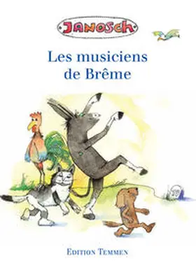 Janosch |  Die Bremer Stadtmusikanten. Sonderausgabe französisch | Buch |  Sack Fachmedien