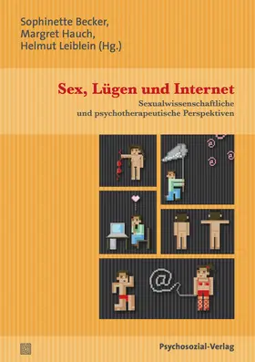 Becker / Hauch / Leiblein |  Sex, Lügen und Internet | Buch |  Sack Fachmedien