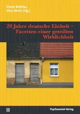 Brähler / Mohr |  20 Jahre deutsche Einheit – Facetten einer geteilten Wirklichkeit | Buch |  Sack Fachmedien