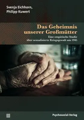 Eichhorn / Kuwert |  Das Geheimnis unserer Großmütter | Buch |  Sack Fachmedien