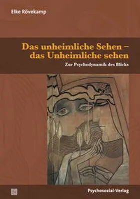 Rövekamp |  Das unheimliche Sehen – das Unheimliche sehen | Buch |  Sack Fachmedien