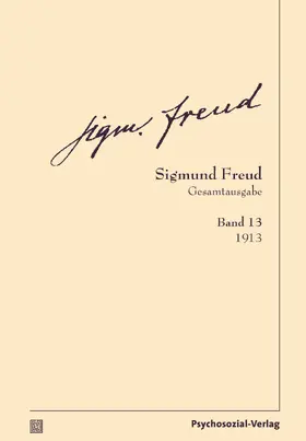 Freud / Tögel |  Gesamtausgabe (SFG), Band 13 | Buch |  Sack Fachmedien