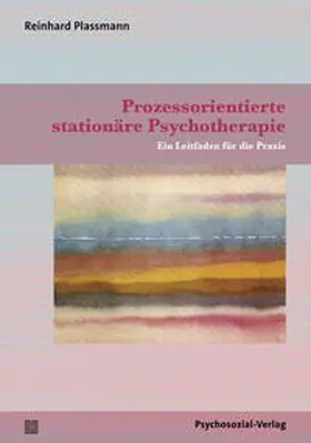 Plassmann |  Prozessorientierte stationäre Psychotherapie | Buch |  Sack Fachmedien