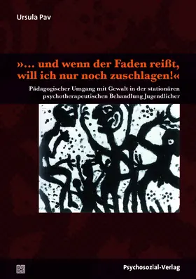 Pav |  »...und wenn der Faden reißt, will ich nur noch zuschlagen!« | Buch |  Sack Fachmedien