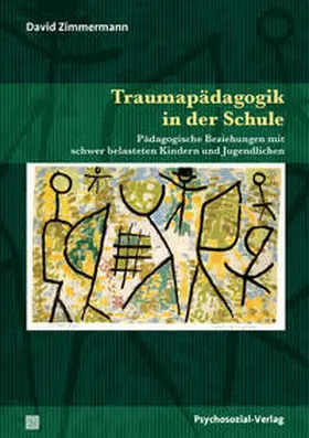 Zimmermann |  Traumapädagogik in der Schule | Buch |  Sack Fachmedien